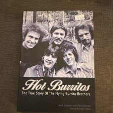 Hot Burritos: True Story of the Flying Burrito Brothers PB by John Einarson