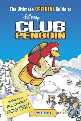The Ultimate Official Guide to Club Penguin, Volume 1 [With Post