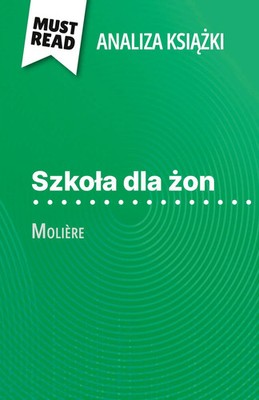 Szko¿a dla ¿on ksi¿¿ka Molière (Analiza ksi¿¿ki) Isabelle Consiglio Taschenbuch