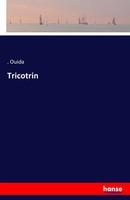 .. Ouida | Tricotrin | Taschenbuch | Englisch (2016) | 420 S. | hansebooks