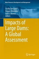 Impacts Of Large Dams: A Global Assessment Dogan Altinbilek