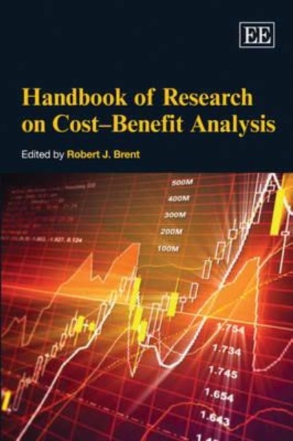 Handbook of Research on Cost–Benefit Analysis Brent Hardback Edward Elgar