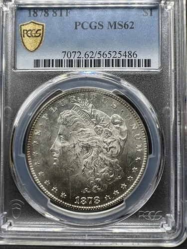 1878 "8TF" Morgan Silver Dollar "PCGS MS62"