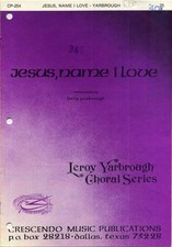 Jesus Name I Love SATB