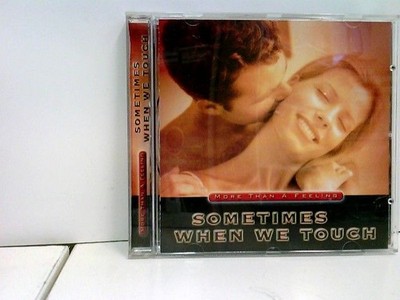 More than A Feeling - Sometimes when we touch Various: