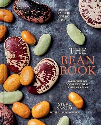 The Bean Book: 100 Recipes for Cooking - Hardcover, by Sando Steve - Very Good