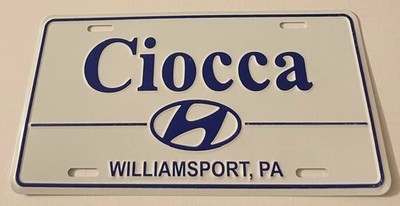 Ciocca Hyundai Dealership Booster License Plate Williamsport Pennsylvania EMBOSS