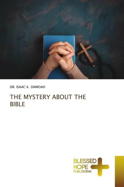 THE Mystery About THE Bible Isaac K. Damoah Taschenbuch Englisch 2022-image