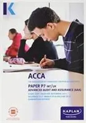 Kaplan Publishing | P7 Advanced Audit and Assurance (INT&UK) - Complete Text