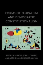 Forms of Pluralism and Democratic Constitutionalism (Religion, Culture, and Publ