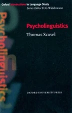 Psycholinguistics (Oxford Introductions to Language Study) By T 