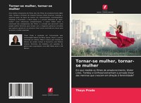 Thays Prado | Tornar-Se Mulher, Tornar-Se Mulher | Taschenbuch | Portugiesisch