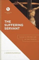 J. Gordon Mcconville (U. A.) | The Suffering Servant - Isaiah 53 For The Life...