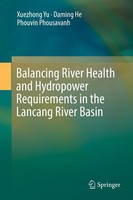 Xuezhong Yu (U. A.) | Balancing River Health And Hydropower Requirements In...