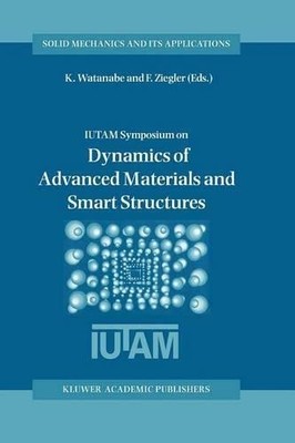 Dynamics of Advanced Materials and Smart Structures - 9789048161928