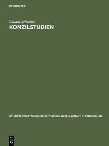 Thumbnail - Konzilstudien I. Cassian Und Nestorius. Ii. Über Echte Und Unechte