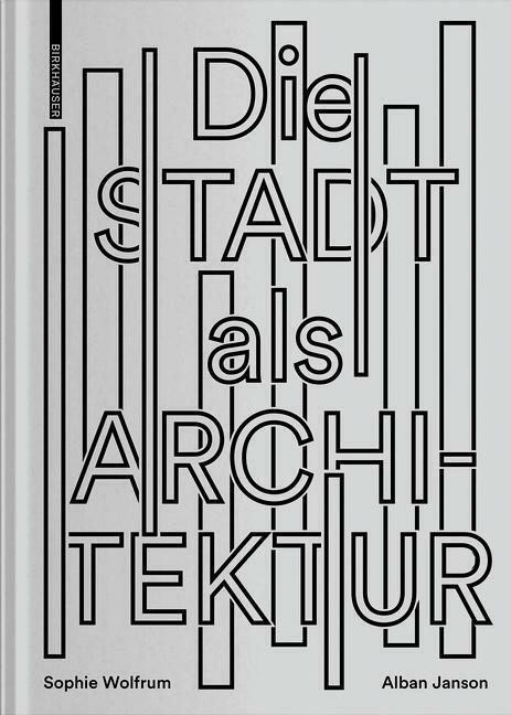 Thumbnail - Die Stadt Als Architektur | Buch | 9783035617979
