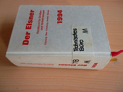 Der Elsner 1994.Handbuch für Straßen-und Verkehrswesen.Verkehr-Bau.Hg.E.h.Knoll