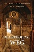 Metropoliet Kallistos Van Diokleia | De Orthodoxe Weg | Taschenbuch (2025)