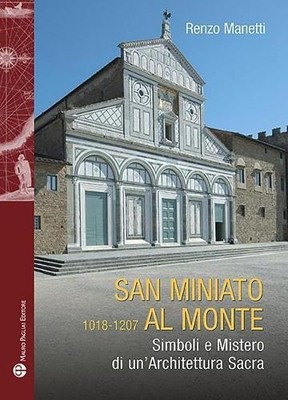 Renzo Manetti San Miniato Al Monte (1018-1207) (Paperback)