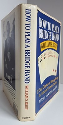 How to Play a Bridge Hand, Root, William S.