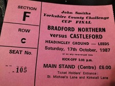 VINTAGE MATCH TICKET 1987 YORKSHIRE CUP FINAL BRADFORD NORTHERN V CASTLEFORD