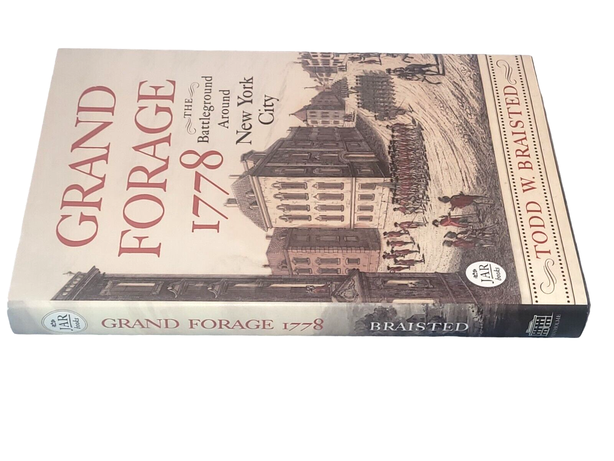 Grand Forage 1778 : The Battleground Around New York City - by