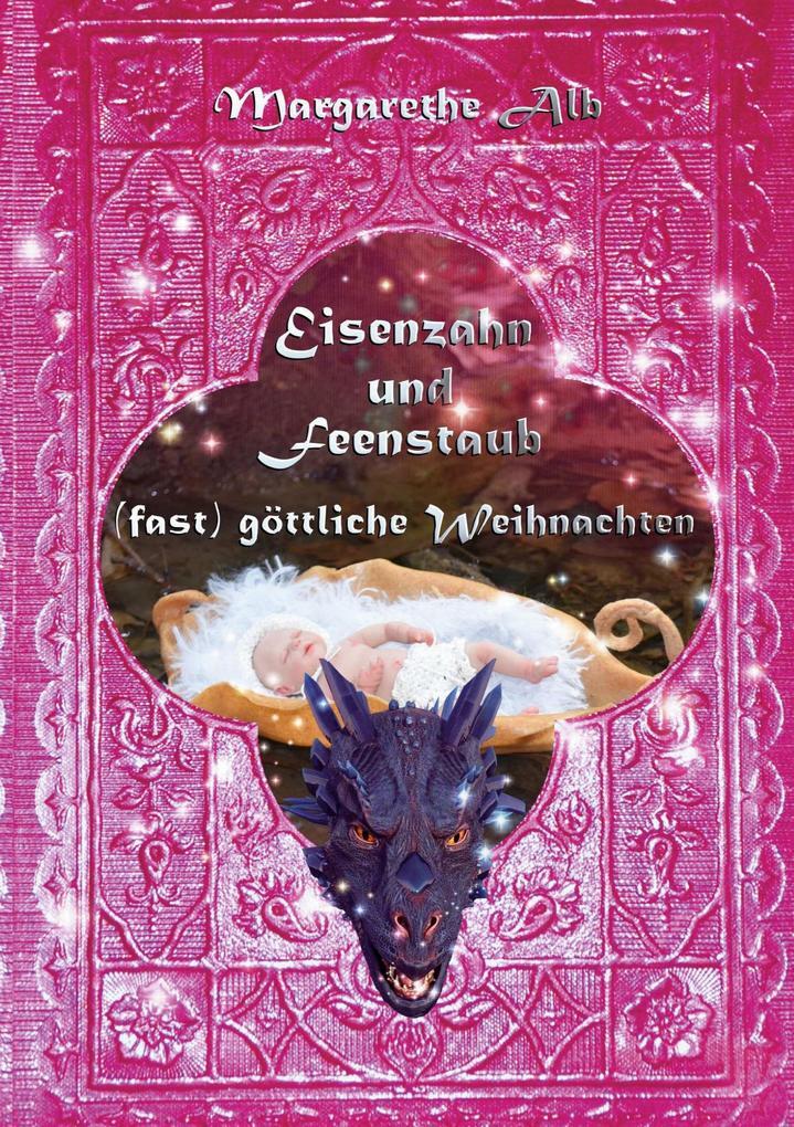 Thumbnail - Eisenzahn Und Feenstaub | Margarethe Alb | 2021 | Deutsch