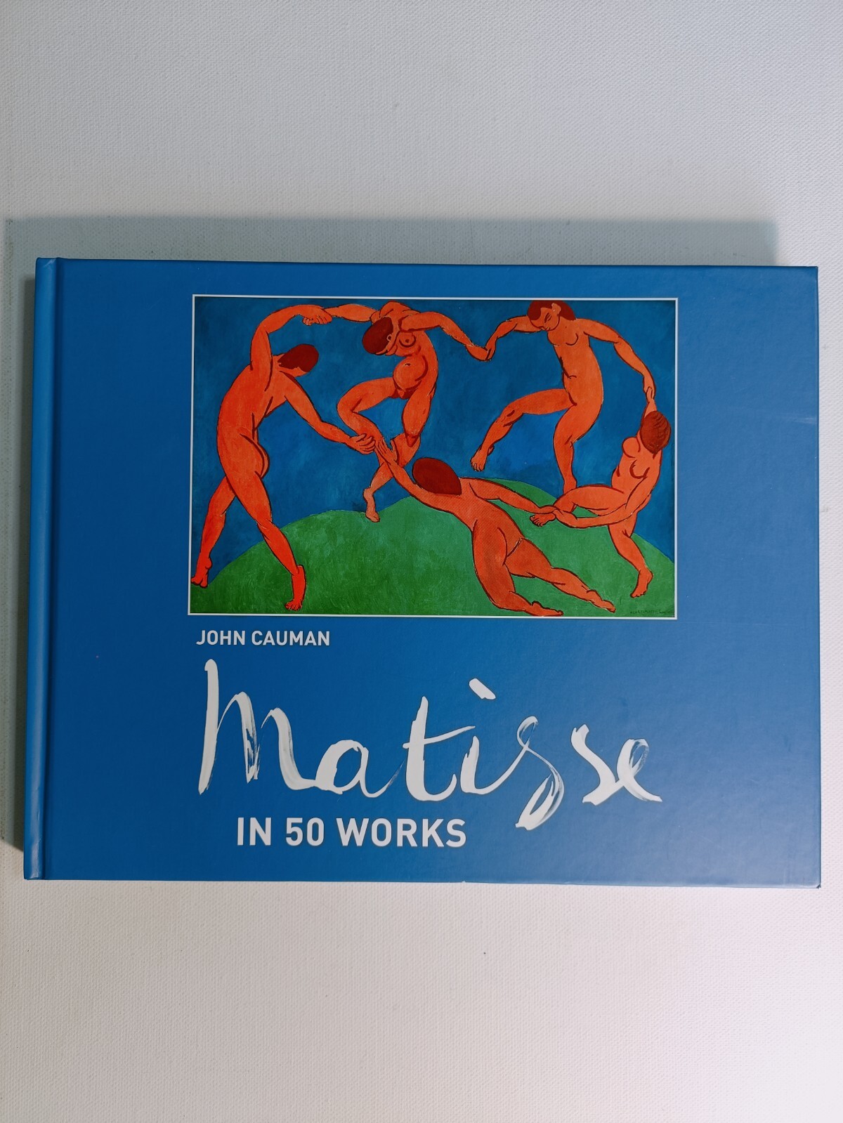 Matisse In 50 works by John Cauman 2019 hardback Pavilion