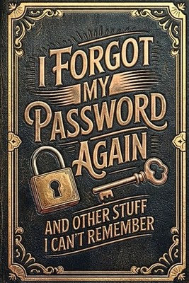 I Forgot My Password Again: Password Logbook and Internet Address by webPass