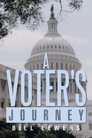 A Voter's Journey Bill Lewers Taschenbuch Kartoniert / Broschiert Englisch 2013