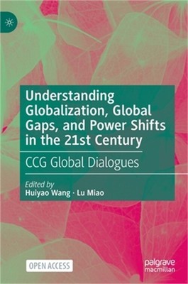 Understanding Globalization, Global Gaps, and Power Shifts in the 21st Century: