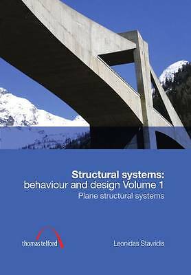 Structural Systems: Behaviour and Design vol. 1: Plane structural systems by 