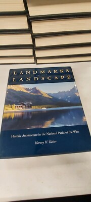 LANDMARKS IN THE LANDSCAPE: HISTORIC ARCHITECTURE IN THE By Harvey Kaiser *Mint*