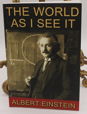 ''The World As I See It'' Albert Einstein Autobiography Philosophy Book