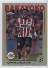 2024-25 Topps Chrome UEFA Club Competitions Refractor Johan Bakayoko #178 1i3m
