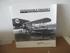 Dependable Engines: The Story Of Pratt & Whitney by Mark P. Sullivan (2008, PB