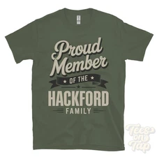 PROUD MEMBER OF THE HACKFORD FAMILY T-SHIRT surname last name heritage ancestry