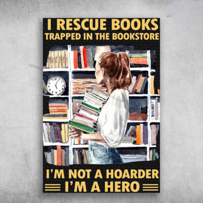 Gift For Reader, Book Lover, I Rescue Books, Trapper In The Bookstore, I'm No...