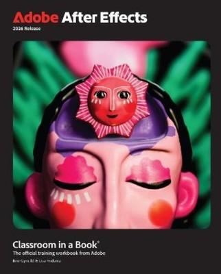 Lisa Fridsma Br Adobe After Effects Classroom in a Book  (Paperback) (UK IMPORT)