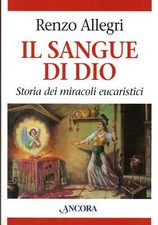 Il sangue di Dio - Renzo Allegri (Àncora) [2005]