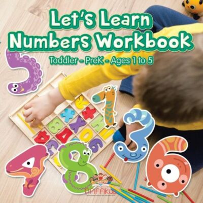 Let's Learn Numbers Workbook Toddler-Prek - Ages 1 To 5
