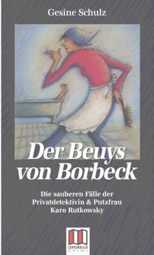 Der Beuys von Borbeck: Die sauberen Fälle der Priva... | Buch | Zustand sehr gut