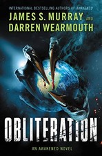 OBLITERATION: AN AWAKENED NOVEL (AWAKENED, 3) By James S Murray & Darren NEW