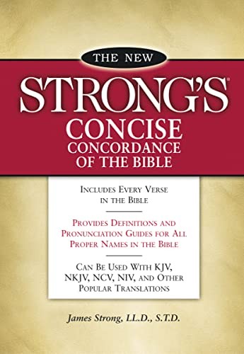 New Strong's Concise Concordance of the Bible - Strong, James