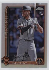 2025 Topps Chrome Refractor Grant McCray #116 6u5