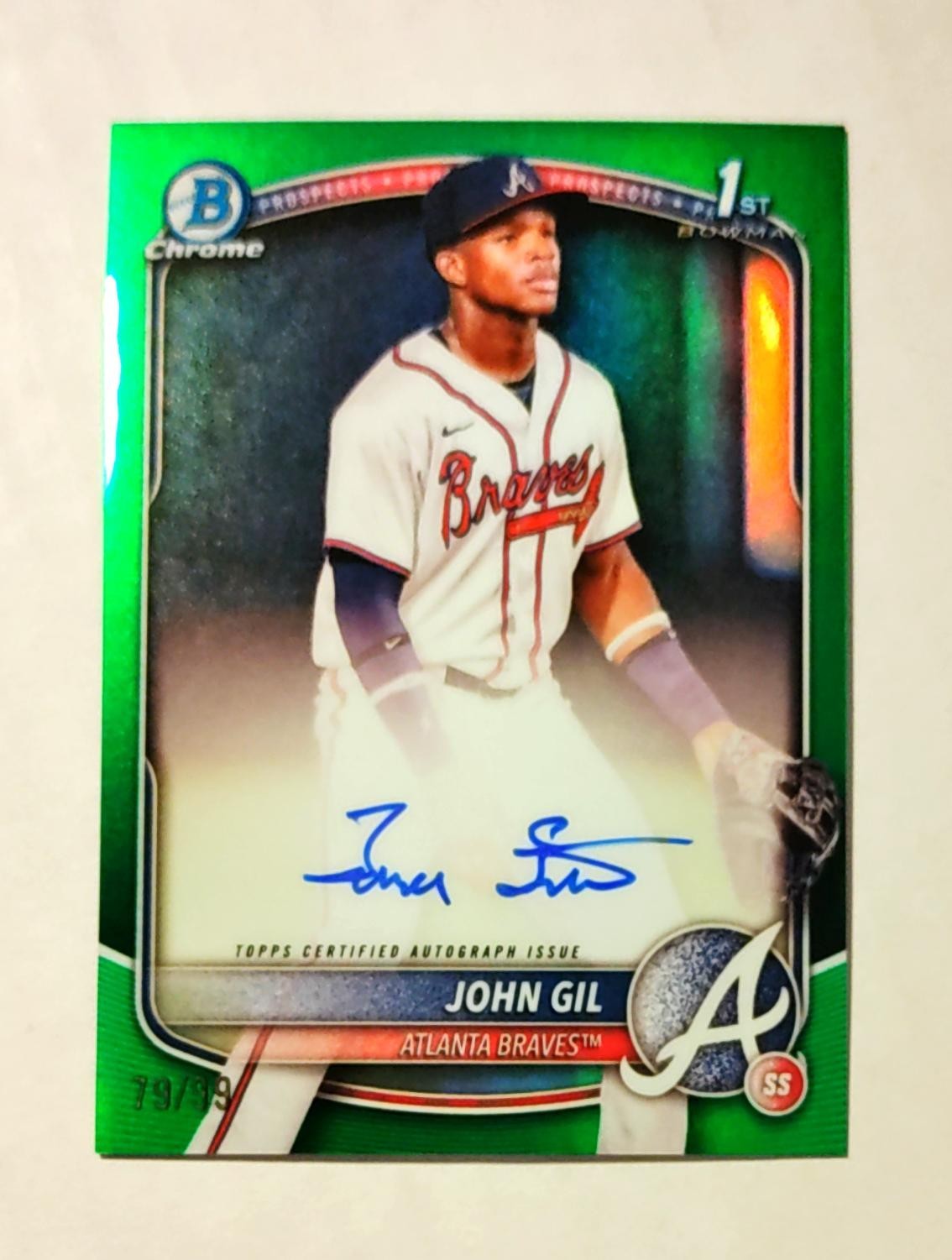 John Gil 2025 1st Bowman Chrome AUTO GREEN REFRACTOR 79/99 Braves #CPA-JG RC Y6