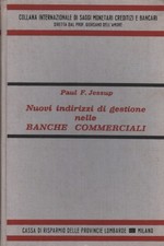 Nuovi indirizzi di gestione nelle banche commerciali - Paul F. Jessup [1973]