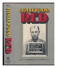 Hollywood Red : The Autobiography of Lester Cole Hardcover Lester