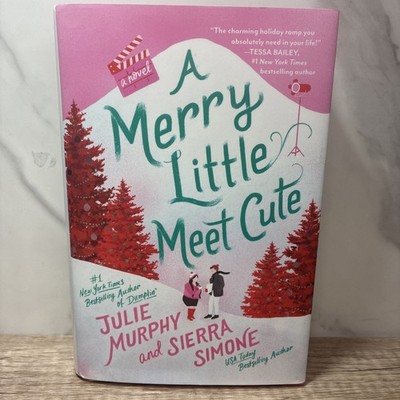 Merry Little Meet Cute : A Novel by Sierra Simone and Julie Murphy (2022,...